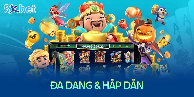 Một số cổng game cá cược slot game 8XBet hấp dẫn